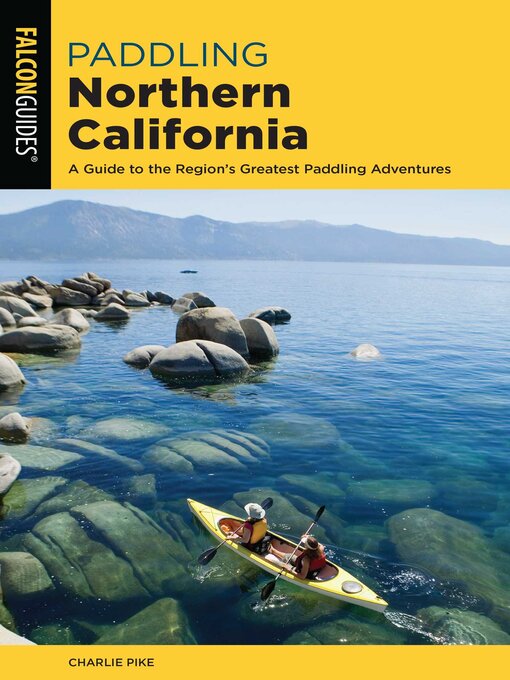 Title details for Paddling Northern California by Charles Pike - Available